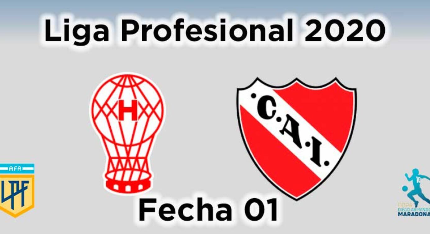 Fecha 01 – Huracán vs Independiente