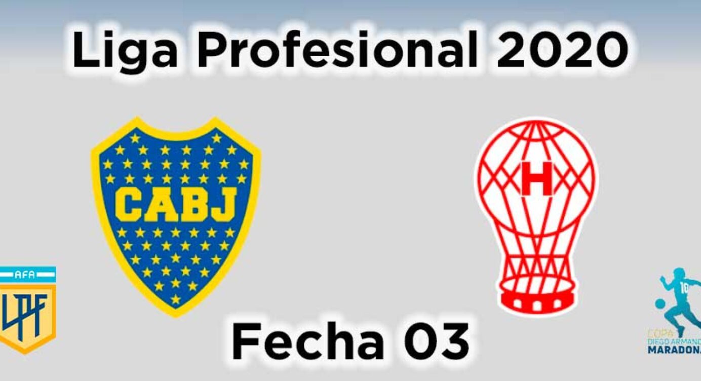 Fecha 03 – Boca Juniors vs Huracán