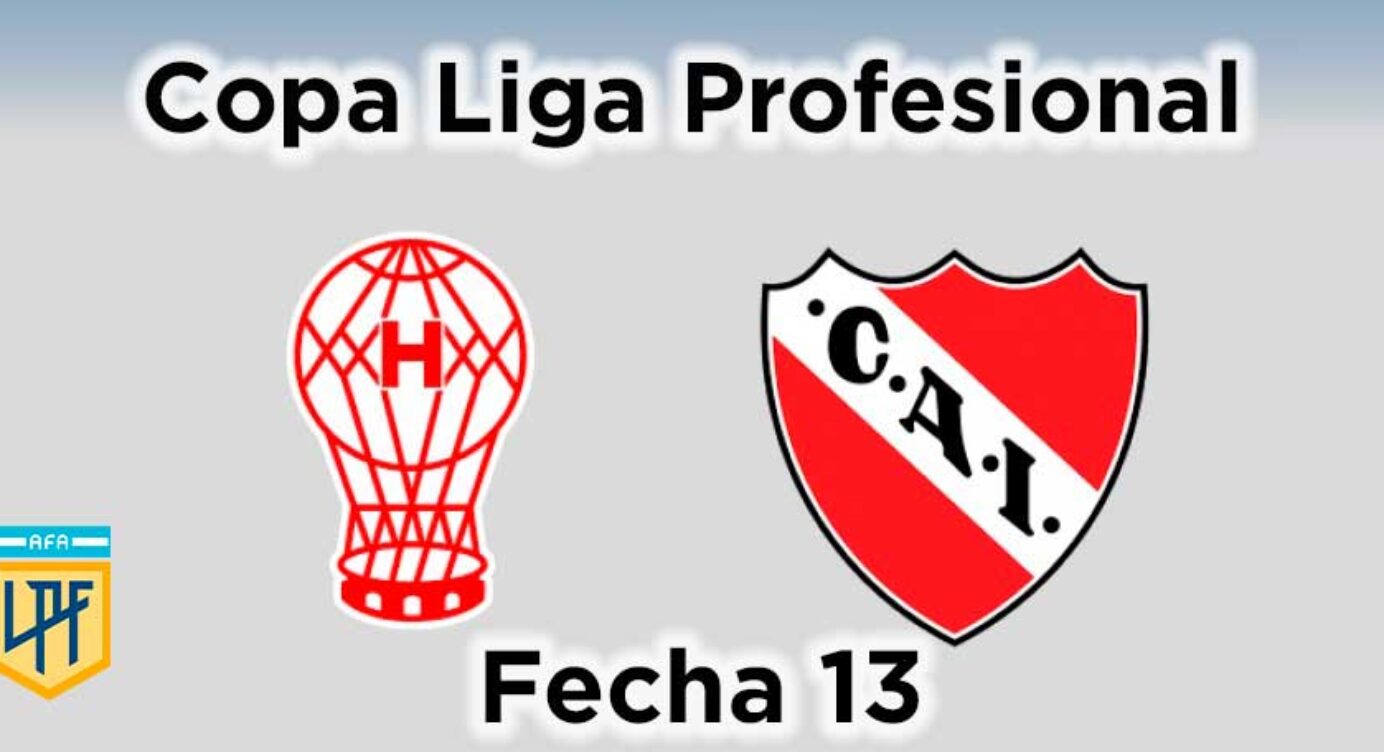 Fecha 13 – Huracán vs Independiente