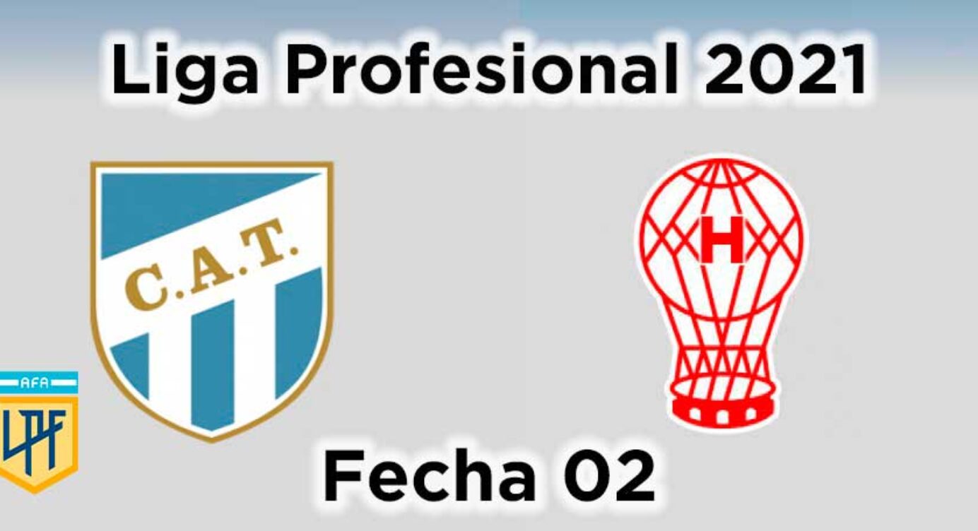 Fecha 02 – Atlético Tucumán vs Huracán
