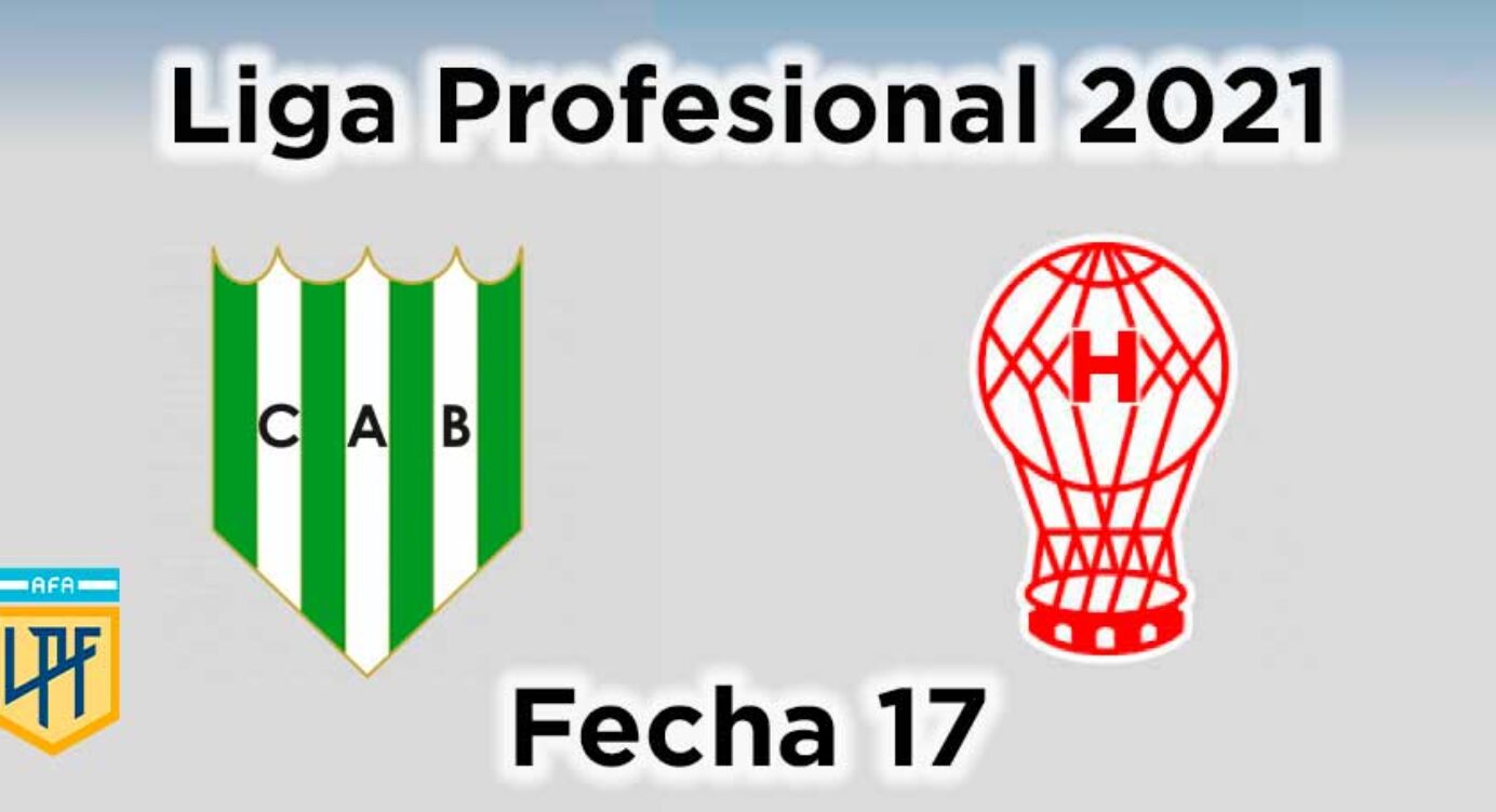 Fecha 17 – Banfield vs Huracán