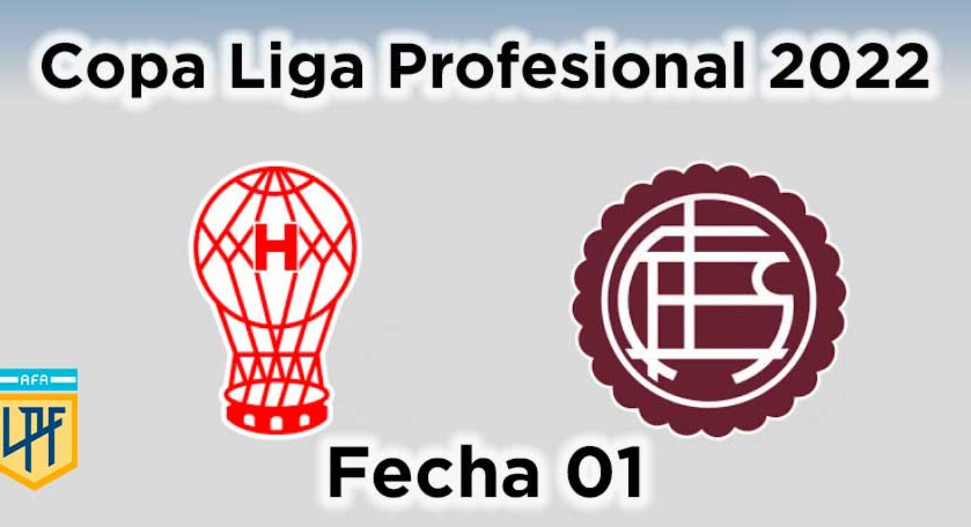 Fecha 01 – Huracán vs Lanús