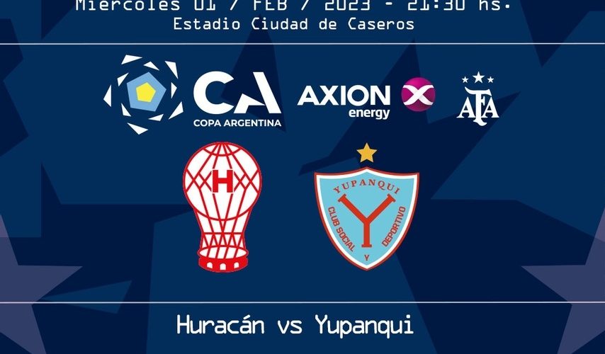huracán vs yupanqui por la copa argentina 2023