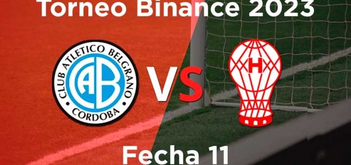 fecha-11-belgrano-vs-huracán-torneo-binance-2023