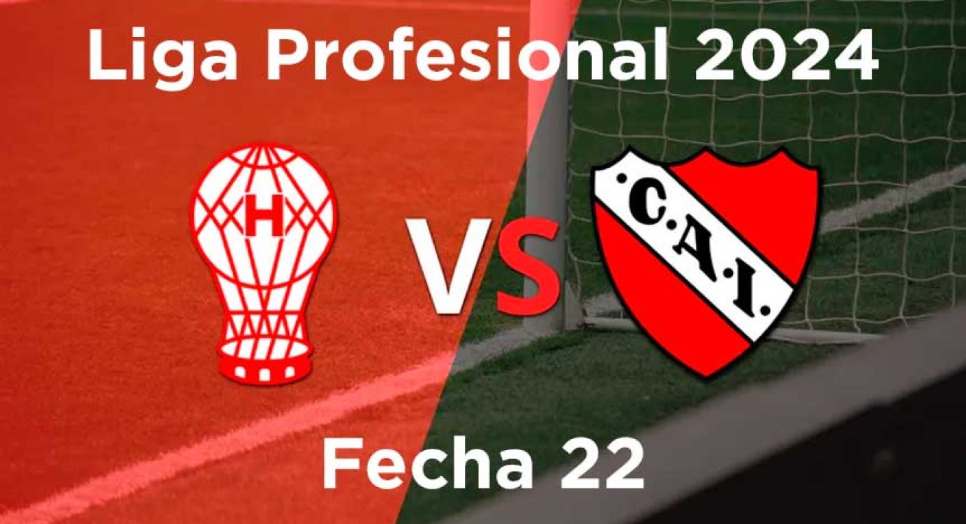 Fecha 22 – Huracán vs Independiente
