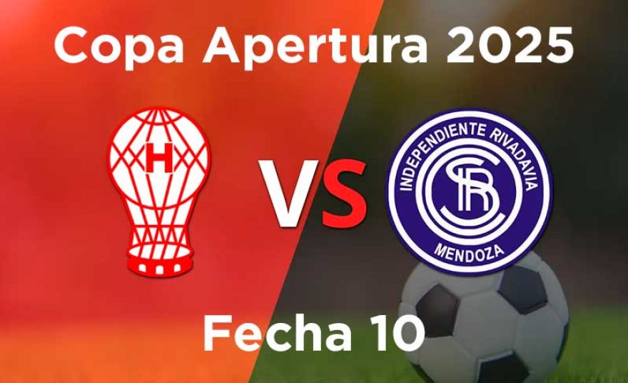 fecha-10-huracan-vs-independiente-rivadavia-mendoza-copa-apartura-2025